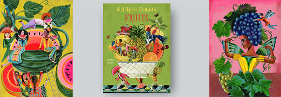 Fantastic Fruits: Olaf Hajek’s new book is out!